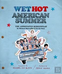 Bertrand.pt - Wet Hot American Summer: The Annotated Screenplay