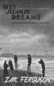 Wet Junkie Dreams