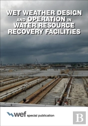 Wet Weather Design And Operation In Water Resource Recovery Facilities