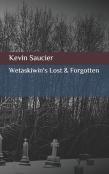 Wetaskiwin'S Lost & Forgotten