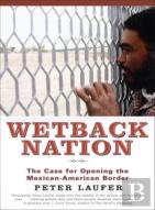 Wetback Nation