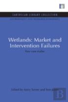 Wetlands: Market And Intervention Failures