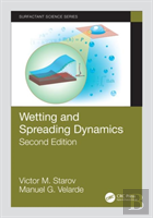 Wetting And Spreading Dynamics, Second Edition