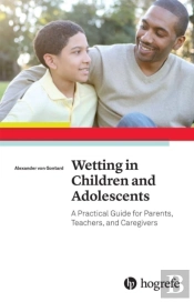 Wetting In Children And Adolescents: A Practical Guide For Parents, Teachers, And Caregivers