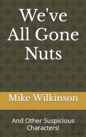 We'Ve All Gone Nuts
