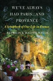 We'Ve Always Had Paris... And Provence