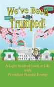 We'Ve Been Trumped!
