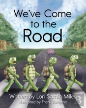 We'Ve Come To The Road