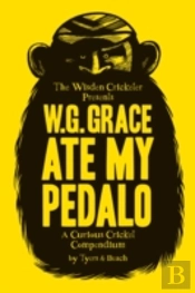 W.G. Grace Ate My Pedalo