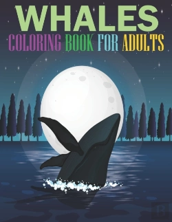 Bertrand.pt - Whales Coloring Book For Adults