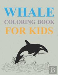 Whales Coloring Book For Kids