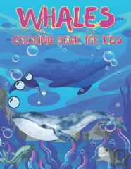 Whales Coloring Book For Kids