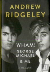 Wham!, George Michael, And Me