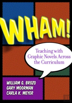 Bertrand.pt - Wham! Teaching With Graphic Novels Across The Curriculum