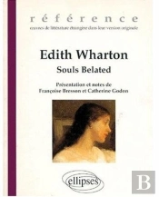 Wharton Edith, Souls Belated