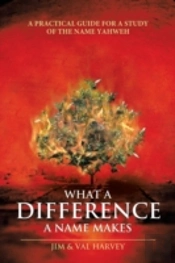 What A Difference A Name Makes: A Practical Guide For A Study Of The Name Yahweh