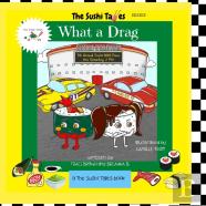 What A Drag (The Sushi Tales)