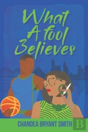 What A Fool Believes