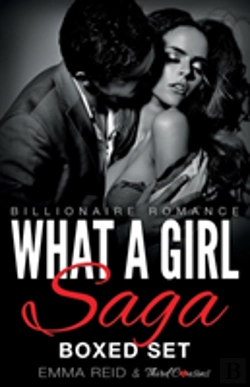 Bertrand.pt - What A Girl Saga (Billionaire Romance) Boxed Set (An Alpha Billionaire Romance)