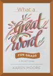 What A Great Word For Grads