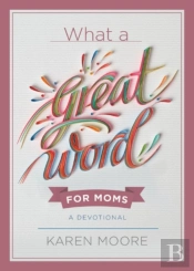 What A Great Word For Moms
