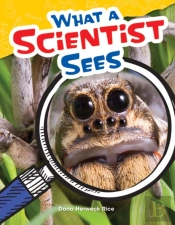 What A Scientist Sees