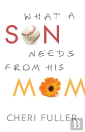 What A Son Needs From His Mom