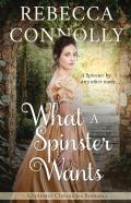 What A Spinster Wants