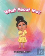 What About Me?