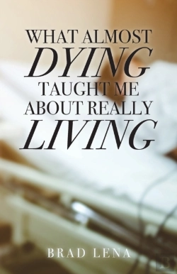 Bertrand.pt - What Almost Dying Taught Me About Really Living
