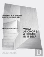 What Anchors a House in Itself