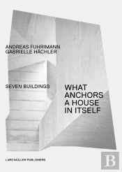 What Anchors a House in Itself