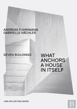Bertrand.pt - What Anchors a House in Itself