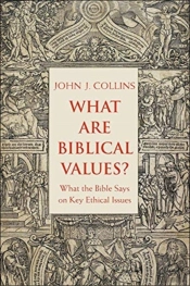 What Are Biblical Values?