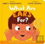 What Are Ears For? Board Book