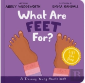 What Are Feet For? Board Book