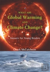 What Are Global Warming And Climate Change?