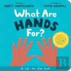 What Are Hands For? Board Book
