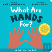 What Are Hands For? Board Book