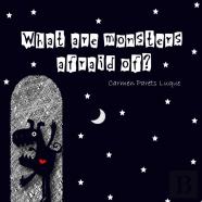 What Are Monsters Afraid Of?