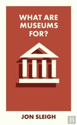 Bertrand.pt - What Are Museums For?