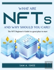 What Are Nfts And Why Should You Care?