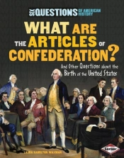 What Are The Articles Of Confederation?