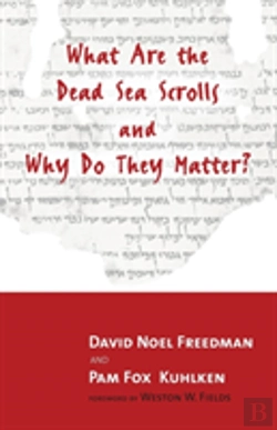 Bertrand.pt - What Are The Dead Sea Scrolls And Why Do They Matter?