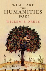 What Are The Humanities For?