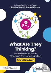 What Are They Thinking? The Ultimate Guide To Checking For Understanding