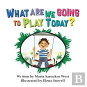 What Are We Going To Play Today?