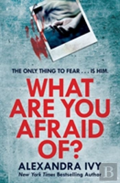 What Are You Afraid Of?
