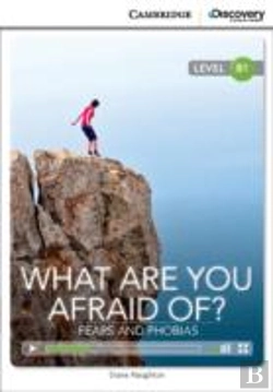 Bertrand.pt - What Are You Afraid Of? Fears And Phobias Intermediate Book With Online Access