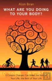 What Are You Doing To Your Body?: 13 Sim